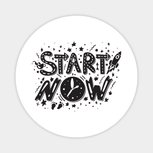 Start Now Motivation Magnet